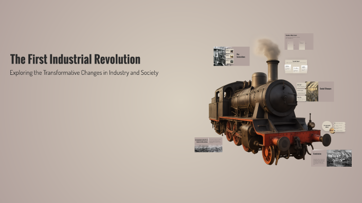 The First Industrial Revolution by antuen kertalli on Prezi