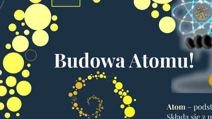 Budowa Atomu By Kamil Karwowski On Prezi