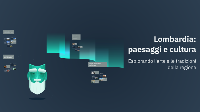 Lombardia: paesaggi e cultura by Jacopo Ferrazzi on Prezi