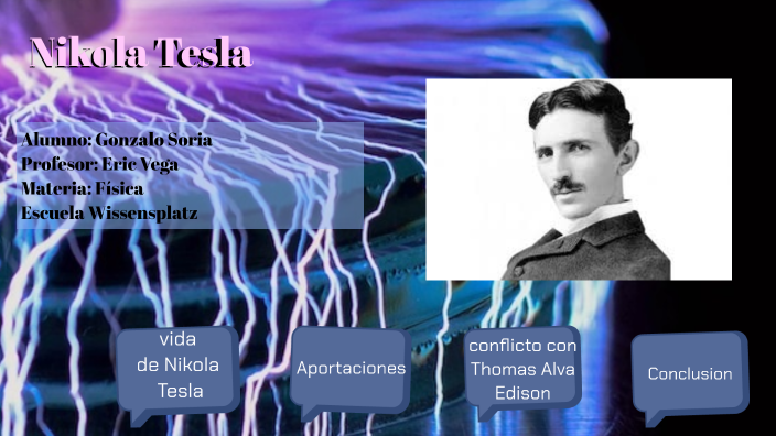 Nicolás Tesla by Gonzalo Soria Chavez on Prezi