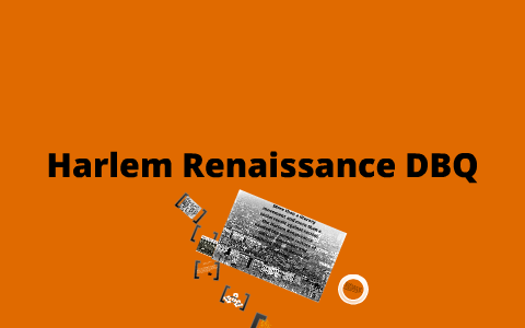 Harlem Renaissance DBQ by Colton Wickham on Prezi