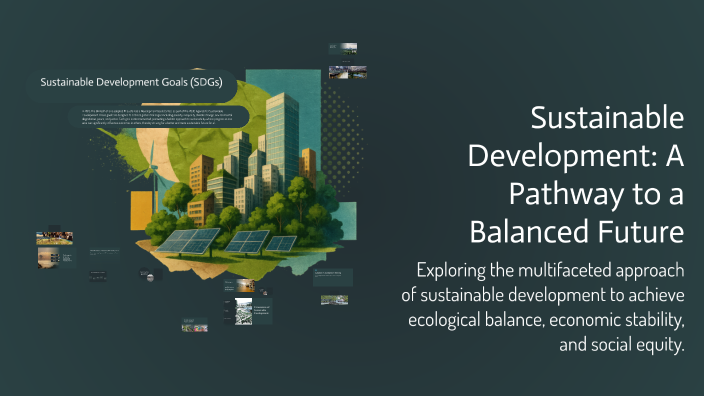 Sustainable Development: A Pathway to a Balanced Future by Sameeksha on ...