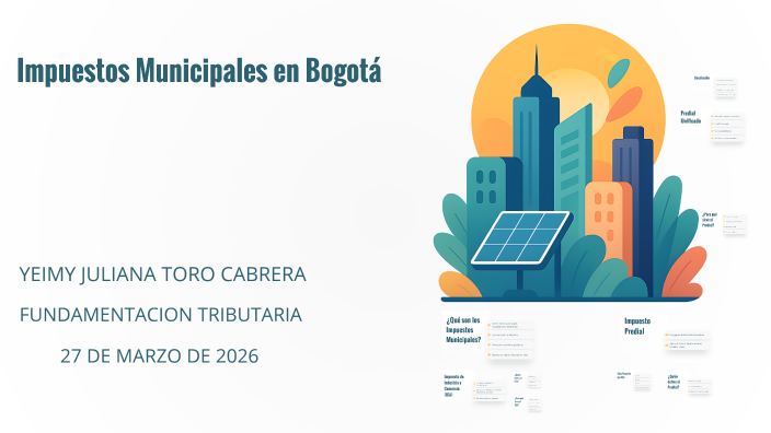 Impuestos Municipales en Bogotá by Yeimy Toro on Prezi