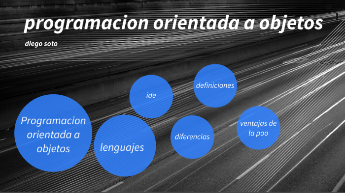 programación orientada a objetos by Diego Ignacio Soto Figueroa on Prezi