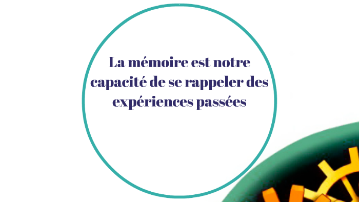 La mémoire by on Prezi