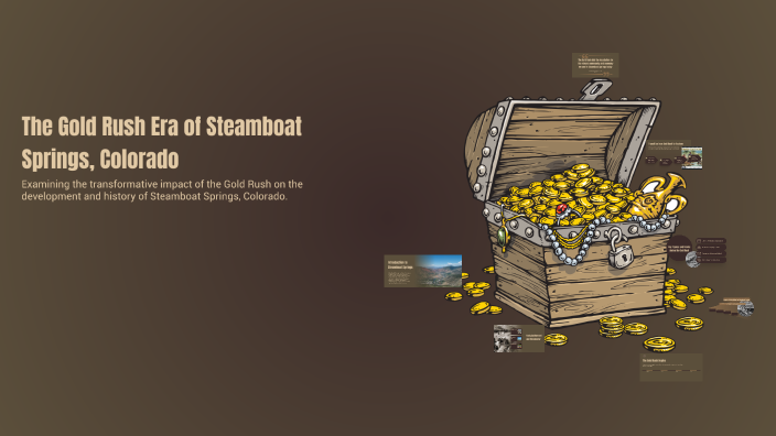 The Gold Rush Era of Steamboat Springs, Colorado by Student Claire ...