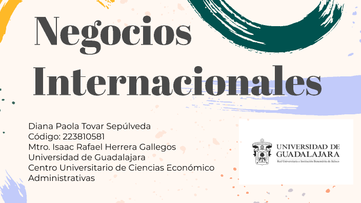 Estudiar Negocios Internacionales by Diana Tovar on Prezi