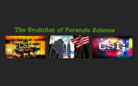 The Evolution of Forensic Science by Brandon Marks on Prezi