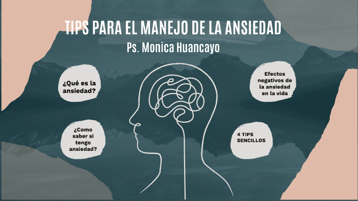 TIPS PARA EL MANEJO DE LA ANSIEDAD by Monica Huancayo