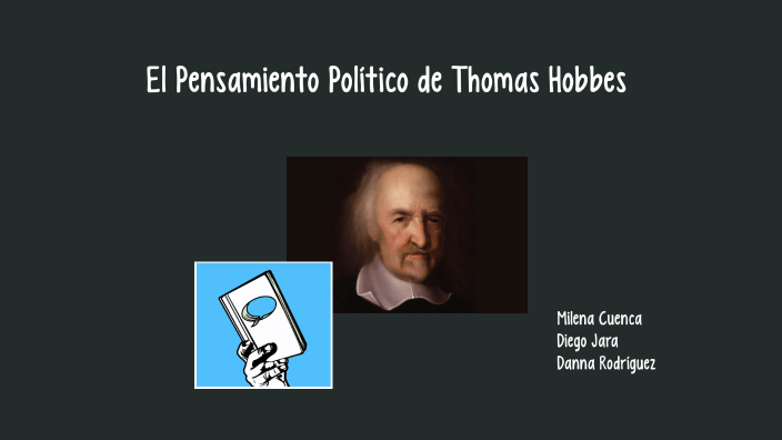 El Pensamiento Político de Thomas Hobbes by Danna Rodríguez
