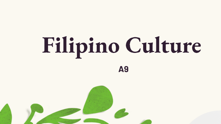 Filipino Culture by Ava Howell on Prezi