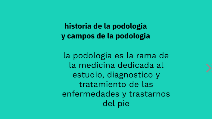 historia de la podologia y campos de la podologia by Maribel Cabañas on