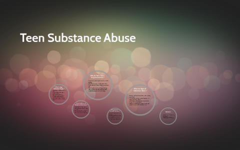 Teen Substance Abuse by Nick Dobrovolny on Prezi