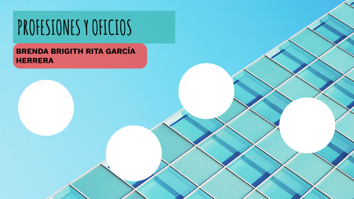 PROFESIONES Y OFICIOS by Brenda García on Prezi