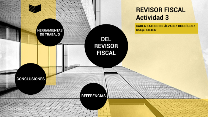 Del Revisor Fiscal By Katherine Alvarez On Prezi