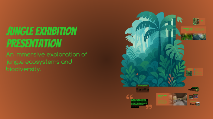 Jungle Exhibition Presentation by Lutfi on Prezi
