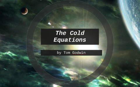 The Cold Equations By Kristen Lutts