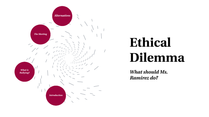 Ethical Dilemma by Pierre Martinez-ortiz on Prezi