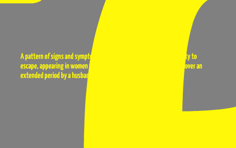 Battered Woman Syndrome by Morgan Simmonds on Prezi