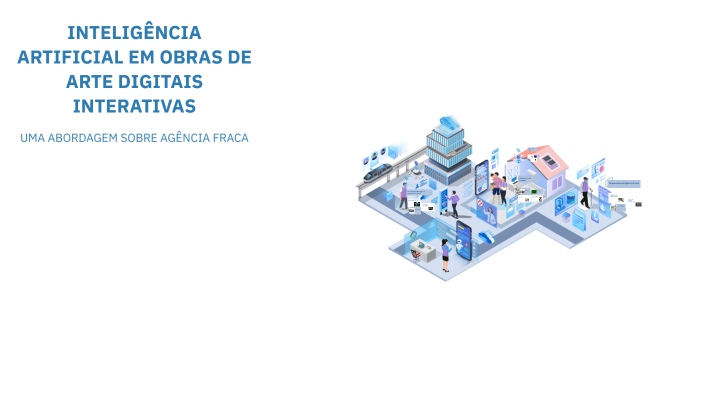 INTELIGÊNCIA ARTIFICIAL EM OBRAS DE ARTE DIGITAIS INTERATIVAS by ...