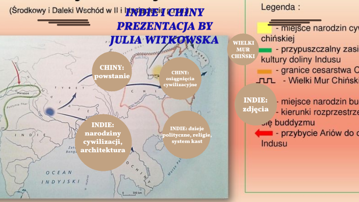 CYWILIZACJE INDII I CHIN BY JULIA WITKOWSKA by Julia Witkowska on Prezi