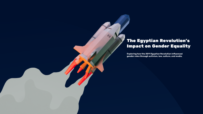 The Egyptian Revolution’s Impact on Gender Equality by Braylon Thomas ...