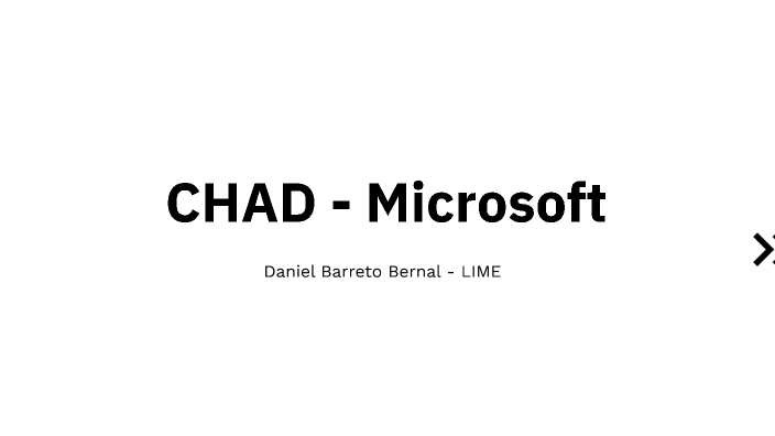 Windows Chad CHAD (Microsoft) by DANIEL BARRETO BERNAL on Prezi