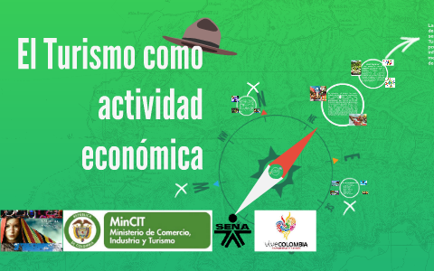 El turismo como actividad económica by Diana Bedcerra on Prezi
