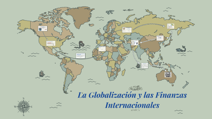 La Globalización y las Finanzas Internacionales by Joe Fernandez ...