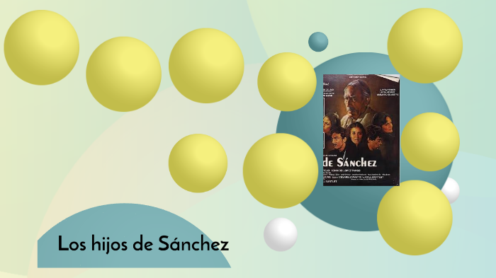 Los hijos de Sanchez by Velveth Mijangos on Prezi
