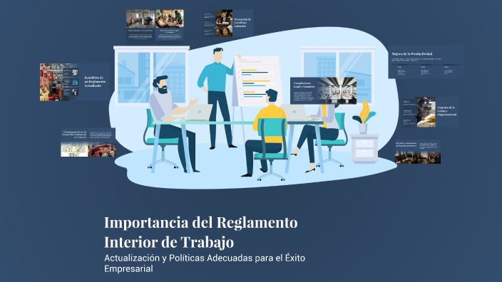 Importancia del Reglamento Interior de Trabajo by valeria avila on Prezi