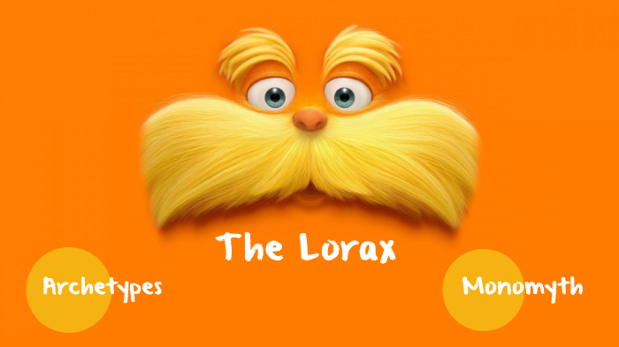 The Lorax Monomyth by Makayla Plaisir