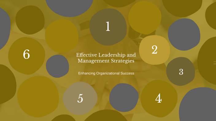 Effective Leadership and Management Strategies by Gabriel Micallef on Prezi