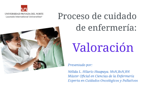 Proceso de cuidado enfermero (PCE) by Nélida Hilario Huapaya on Prezi