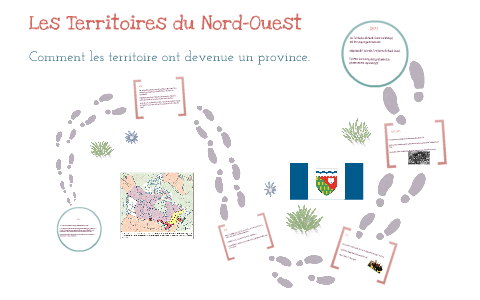 Les Territoires du NordOuest by William Santos on Prezi