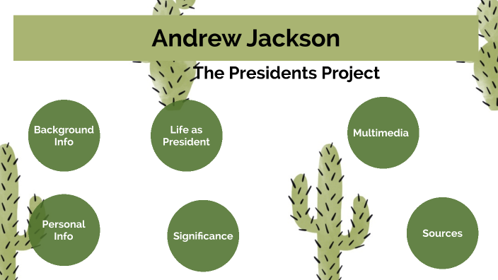 Andrew Jackson Presentation by Trinity Coomes on Prezi