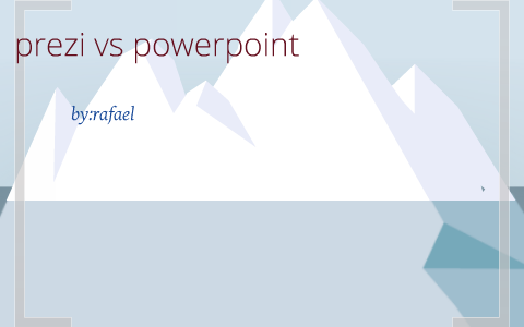 prezi vs powerpoint by rafael drummond on Prezi