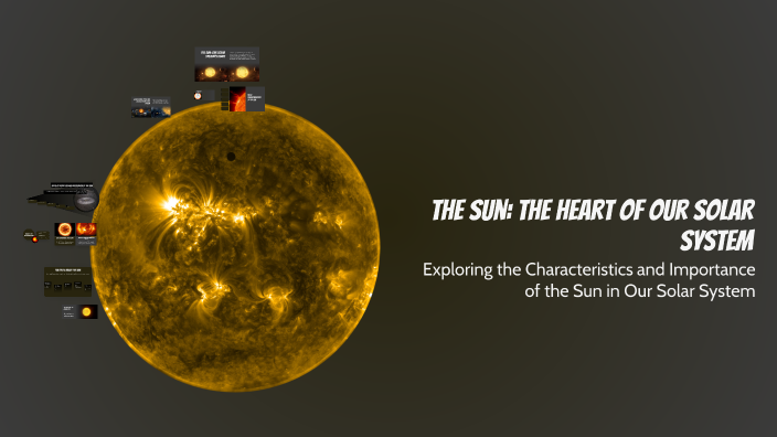 The Sun: The Heart of Our Solar System by Sebastian Carranza on Prezi