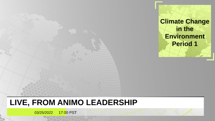 Climate Change Project by Alondra Orozco gomez on Prezi