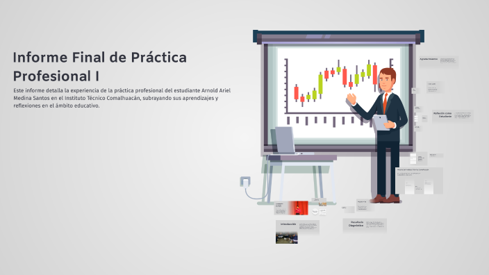 Informe Final de Práctica Profesional I by Arnold Medina on Prezi