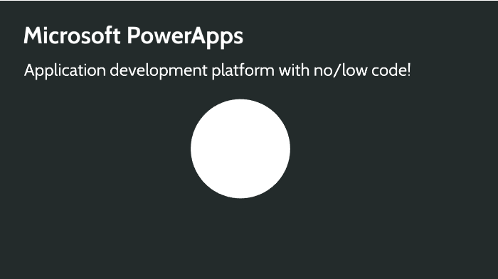 PowerApps overview by M S on Prezi