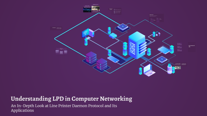 Understanding LPD in Computer Networking by Obaid Bangash on Prezi