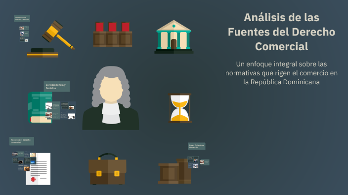 Análisis de las Fuentes del Derecho Comercial by magnaure minier on Prezi