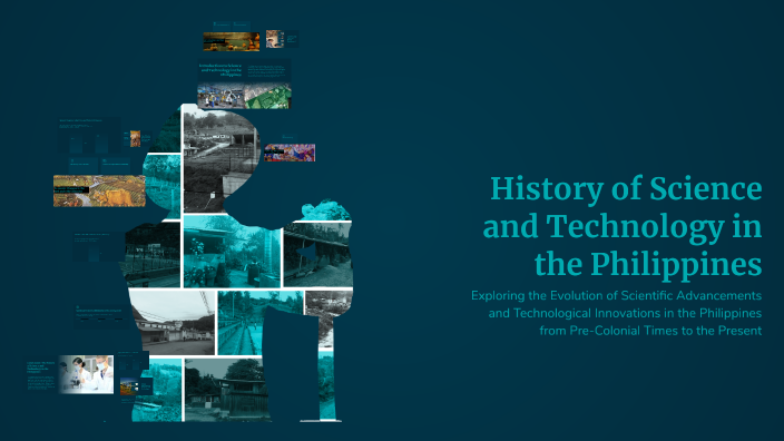 Lesson 4: History of Science and Technology in the Philippines by ...