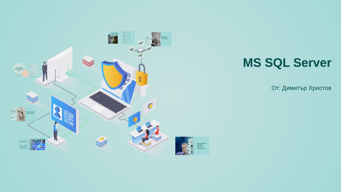 Сигурността в MS SQL Server by Димитър Христов on Prezi