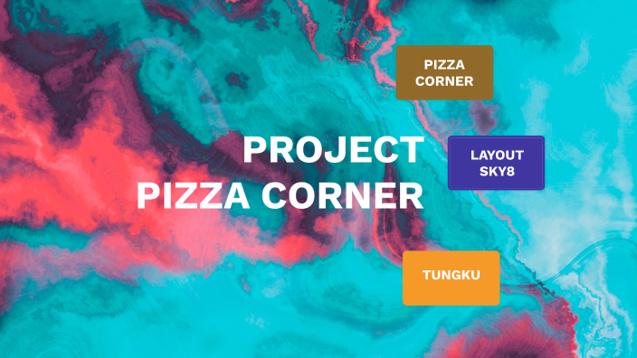 Project Pozza Project Pizza by Harry Sultan Addha on Prezi
