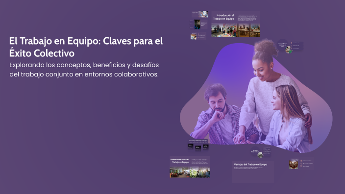 El Trabajo en Equipo: Claves para el Éxito Colectivo by Patricia ...
