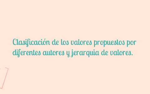 Clasificacion De Los Valores Propuestos Por Diferentes Autor By RUBI ...