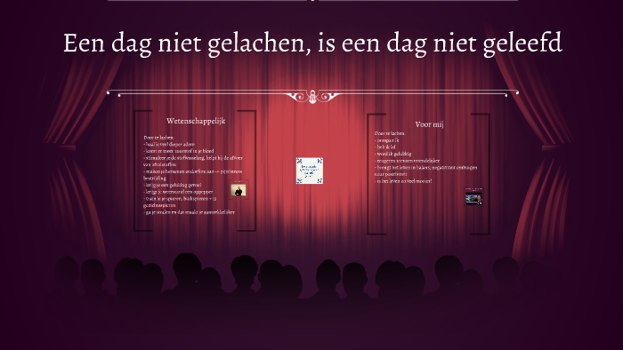 Een dag niet gelachen, is een dag niet geleefd by desiree geerestein on