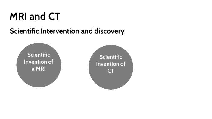 MRI and CT by zoe stanley on Prezi